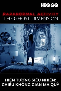 Hiện Tượng Siêu Nhiên: Chiều Không Gian Ma Quỷ