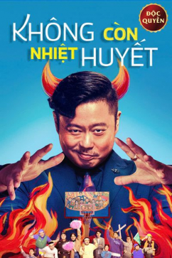 Không Còn Nhiệt Huyết
