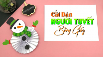 Cắt Dán Người Tuyết Bằng Giấy
